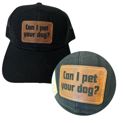 Can I Pet Your Dog? - Engraved Leatherette Hat